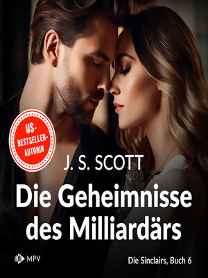 cover image of Die Geheimnisse des Milliardärs--Xander--Die Sinclairs, Band 6 (ungekürzt)